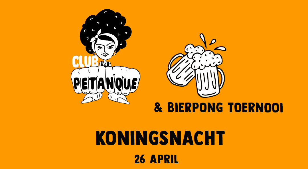 SOLD OUT / Beerpong & Koningsnacht